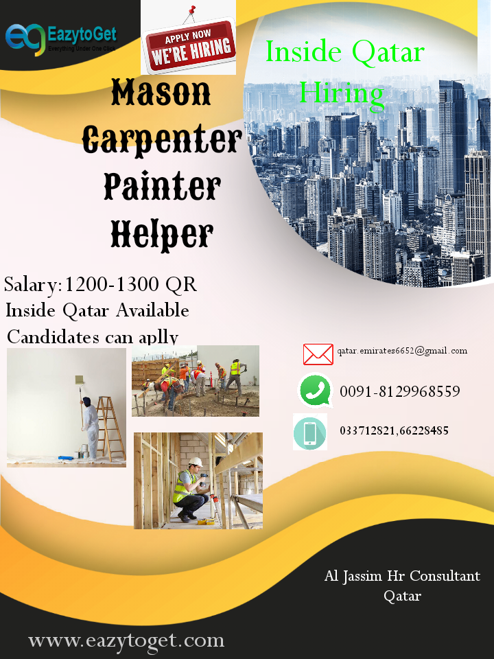 Mason, carpenter,painter & Helper Urgently Need ( Inside Qatar Available )